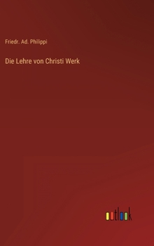 Hardcover Die Lehre von Christi Werk [German] Book