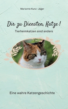 Paperback Dir zu Diensten, Katze [German] Book