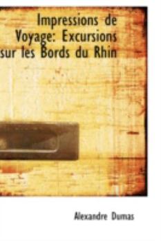 Excursions sur les Bords du Rhin - Book  of the Impressions De Voyage