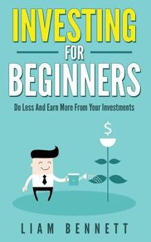 Paperback Investment For Beginners: Do Less and Earn More On Your Investments Book