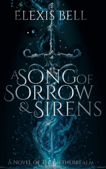 Song of Sorrow & Sirens