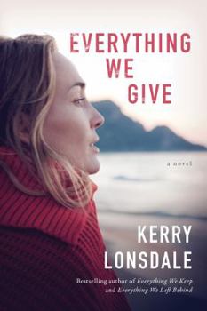 Everything we give - Book #3 of the Everything