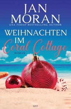 Weihnachten im Coral Cottage (Coral Cottage Deutsch) (German Edition)