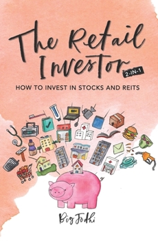 Paperback The Retail Investor 2 Books in 1: How to Invest in Stocks and Reits Book