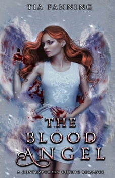 Paperback The Blood Angel: A Contemporary Gothic Romance Book