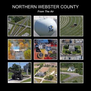 Hardcover Northern Webster County from the Air Book