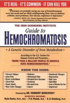 Paperback The Iron Disorders Institute Guide to Hemochromatosis: A Genetic Disorder of Iron Metabolism Book