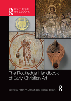 Paperback The Routledge Handbook of Early Christian Art Book