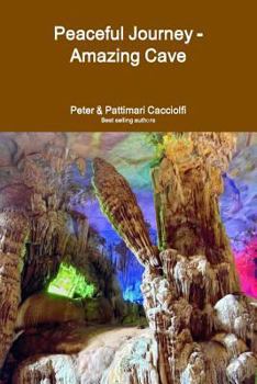 Paperback Peaceful Journey - Amazing Cave Book