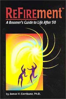 Paperback Refirement: A Boomers Guide to Life After 50 Book