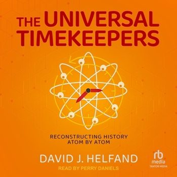 The Universal Timekeepers: Reconstructing History Atom by Atom