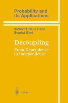 Paperback Decoupling: From Dependence to Independence Book