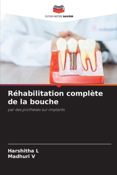 Paperback Réhabilitation complète de la bouche [French] Book