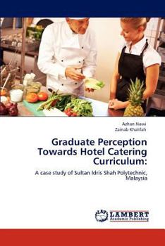 Paperback Graduate Perception Towards Hotel Catering Curriculum Book