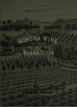 Hardcover Sonoma Wine and the Story of Buena Vista Book