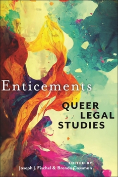 Paperback Enticements: Queer Legal Studies Book