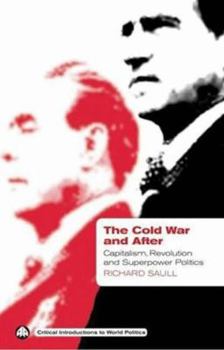 Paperback The Cold War and After: Capitalism, Revolution and Superpower Politics Book