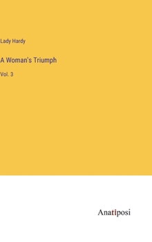 Hardcover A Woman's Triumph: Vol. 3 Book