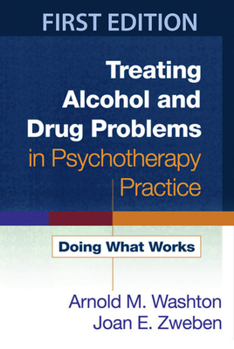 Paperback Treating Alcohol and Drug Problems in Psychotherapy Practice: Doing What Works Book