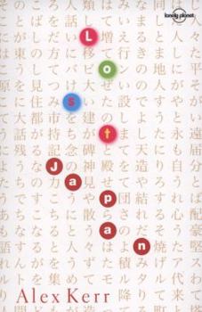 Paperback Lost Japan (Travel Literature) (Lonely Planet Lost Japan) Book