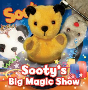 Hardcover Sooty's Big Magic Show: Interactive Hand Puppet Book, 3+ Book