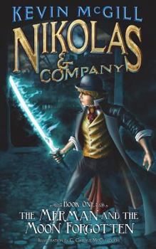 Paperback Nikolas and Company Book 1: The Merman and the Moon Forgotten Book