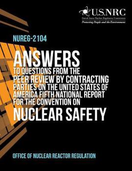 Paperback Answers to Questions from the Peer Review by Contracting Parties on the United States of America Fifth National Report for the Convention on Nuclear S Book