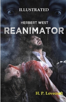 Herbert West: Reanimator Illustrated