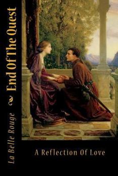 Paperback End Of The Quest: A Reflection Of Love Book