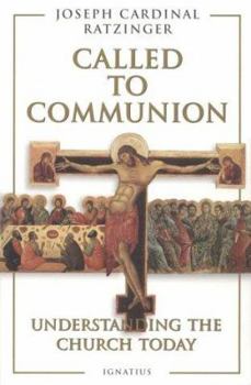 Paperback Called to Communion: Understanding the Church Today Book