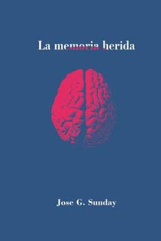 Paperback La memoria herida [Spanish] Book