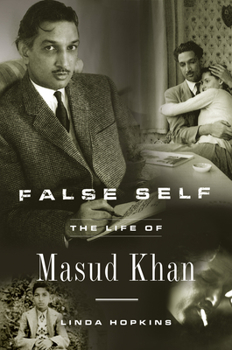Paperback False Self: The Life of Masud Khan Book