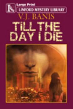 Paperback Till the Day I Die [Large Print] Book