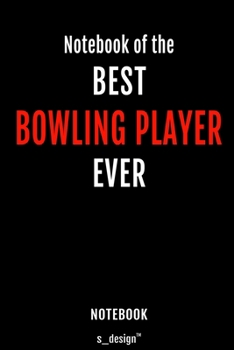 Notebook for Bowling Players / Bowling Player: awesome handy Note Book [120 blank lined ruled pages]