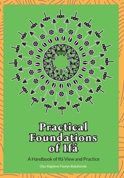Paperback Practical Foundations of Ifa Book