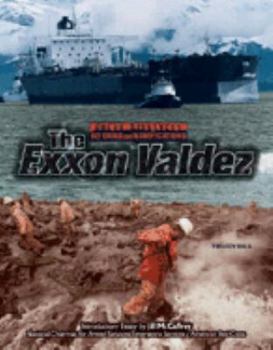 Hardcover The EXXON Valdez (GD) Book