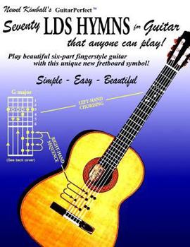 Paperback Seventy LDS Hymns for Guitar: That Anyone Can Play Book
