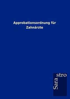 Paperback Approbationsordnung Fur Zahn Rzte [German] Book