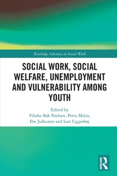 Paperback Social Work, Social Welfare, Unemployment and Vulnerability Among Youth Book