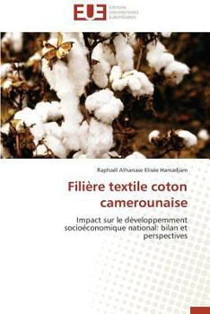 Paperback Filière Textile Coton Camerounaise [French] Book