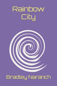 Paperback Rainbow City: The Pangea Chronicles, Volume One Book