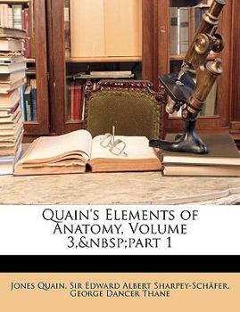 Paperback Quain's Elements of Anatomy, Volume 3, Part 1 Book