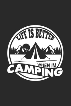 Paperback Life is better when I'm camping: 6x9 Camping - blank with numbers paper - notebook - notes Book