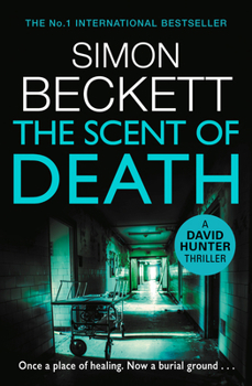 The Scent of Death - Book #6 of the David Hunter