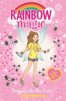 Rainbow Magic: Brianna the Bee Fairy: Special - Book #57 of the Special Edition Fairies