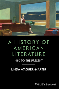 Hardcover A History of American Literature: 1950 to the Present Book