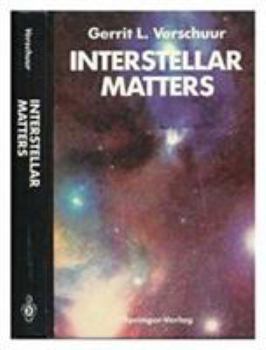 Hardcover Interstellar Matters: Essays on Curiosity and Astronomical Discovery Book