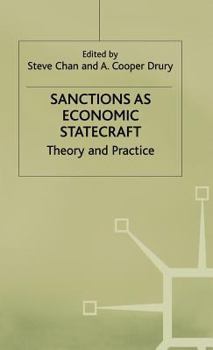 Sanctions as Economic Statecraft: Theory and Practice