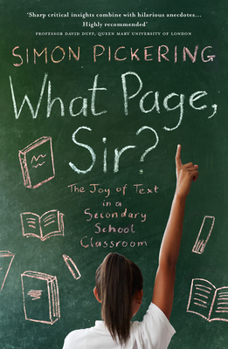 Paperback What Page, Sir?: The Joy of Text in a Secondary School Classroom Book