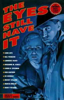 Hardcover The Eyes Still Have It: The Shamus Award-Winning Stories Book